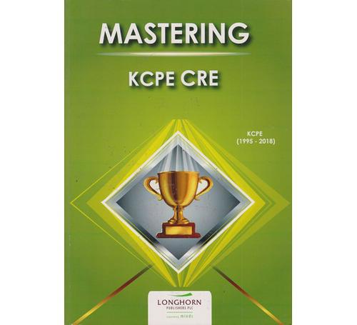 Mastering-KCPE-1995-2018-CRE-Longhorn